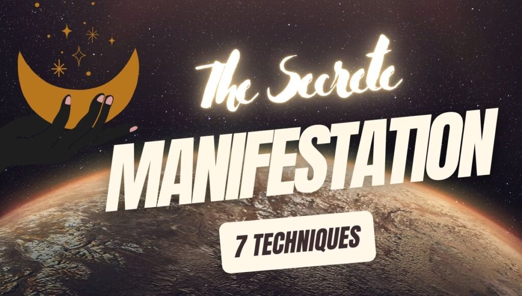 The Ultimate Guide to Manifestation: 7 Powerful Techniques that Will Change Your Life