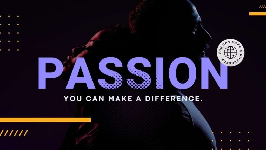 Passion is the Key to Success